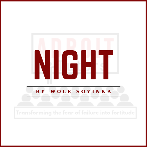 Analysis of Night by Wole Soyinka